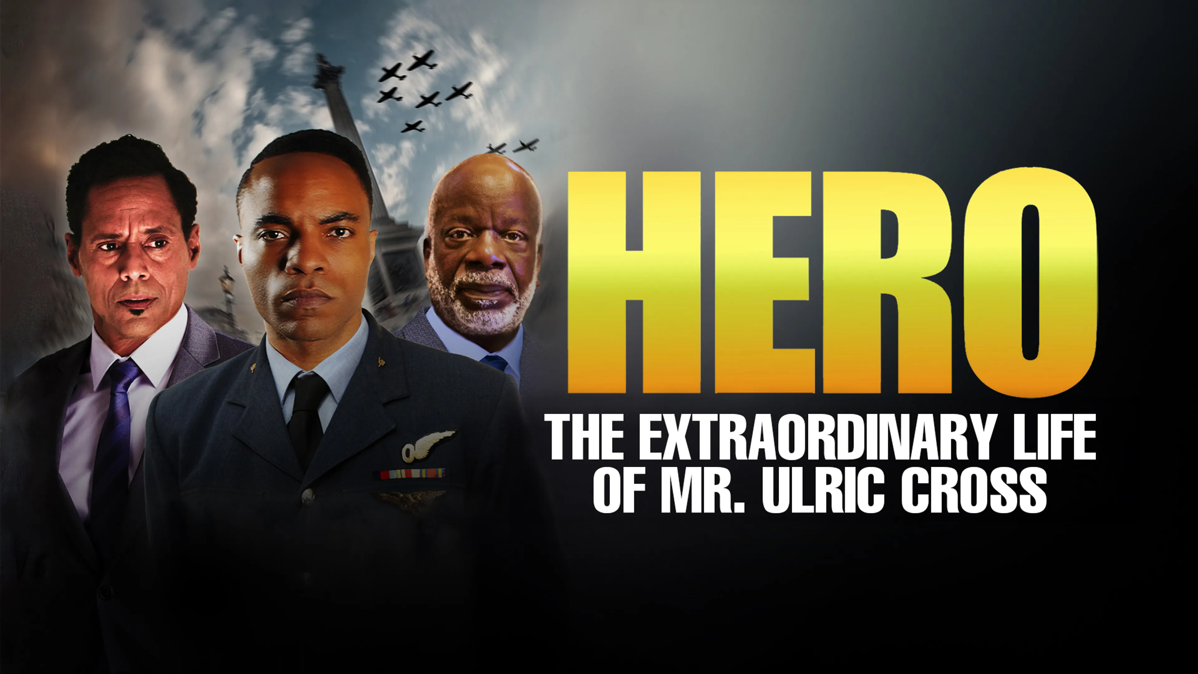 Hero: The Extraordinary Life of Mr. Ulric Cross poster